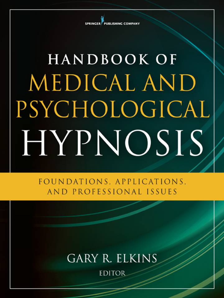 Handbook of Medical and Psychological Hypnosis: Foundations, Applications, and Professional Issues ebook
