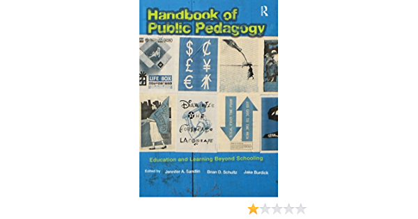 Handbook of Public Pedagogy: Education and Learning Beyond Schooling ebook