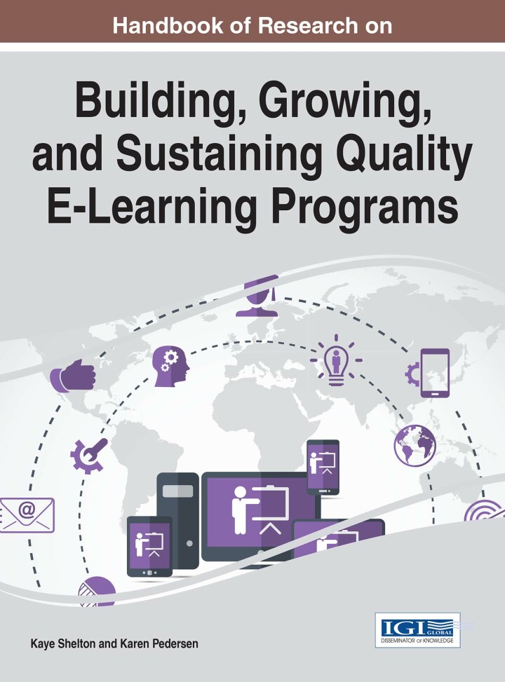 Handbook of Research on Building, Growing, and Sustaining Quality E-Learning Programs ebook