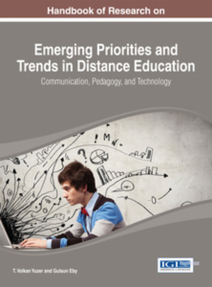Handbook of Research on Emerging Priorities and Trends in Distance Education: Communication, Pedagogy, and Technology: Communication, Pedagogy, and Technology ebook