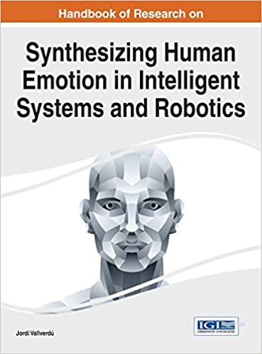 Handbook of Research on Synthesizing Human Emotion in Intelligent Systems and Robotics ebook