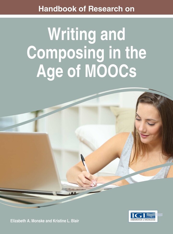 Handbook of Research on Writing and Composing in the Age of MOOCs ebook