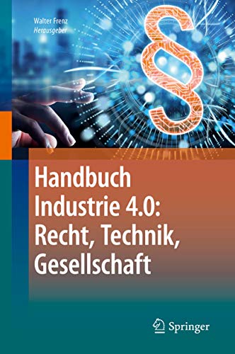 Handbuch Industrie 4.0: Recht, Technik, Gesellschaft ebook