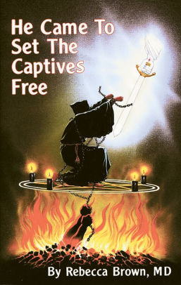 He Came to Set the Captives Free ebook