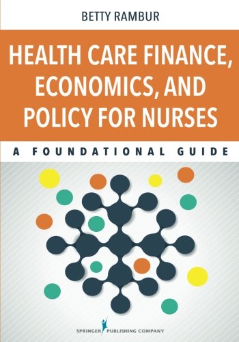 Health Care Finance, Economics, and Policy for Nurses ebook