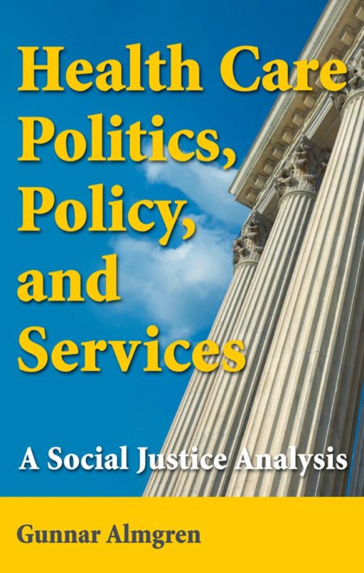 Health Care Politics, Policy, and Services: A Social Justice Analysis ebook