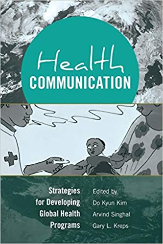 Health Communication: Strategies for Developing Global Health Programs ebook