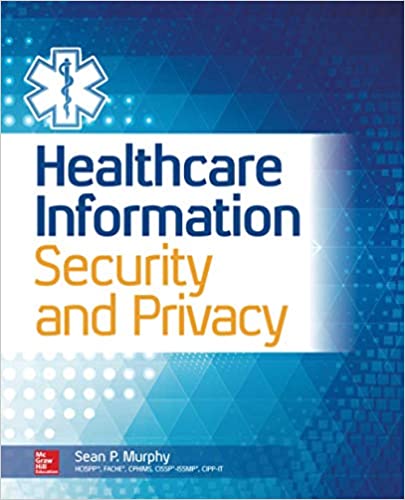 Healthcare Information Security and Privacy ebook