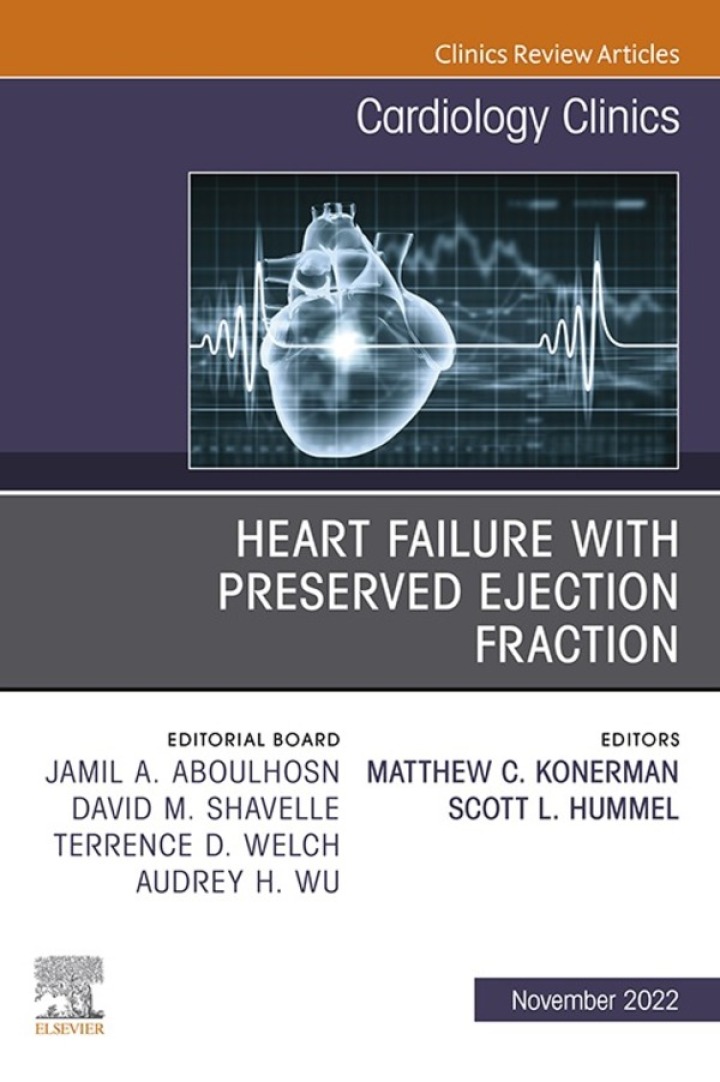 Heart Failure with Preserved Ejection Fraction, An Issue of Cardiology Clinics ebook