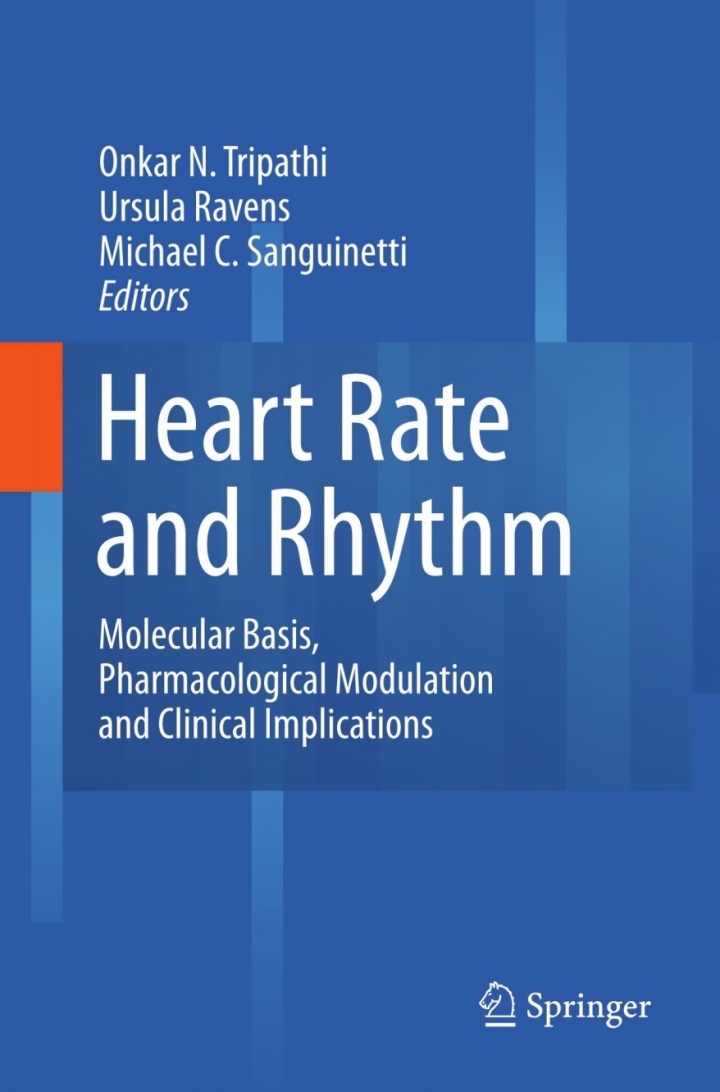 Heart Rate and Rhythm: Molecular Basis, Pharmacological Modulation and Clinical Implications ebook