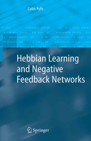 Hebbian Learning and Negative Feedback Networks ebook