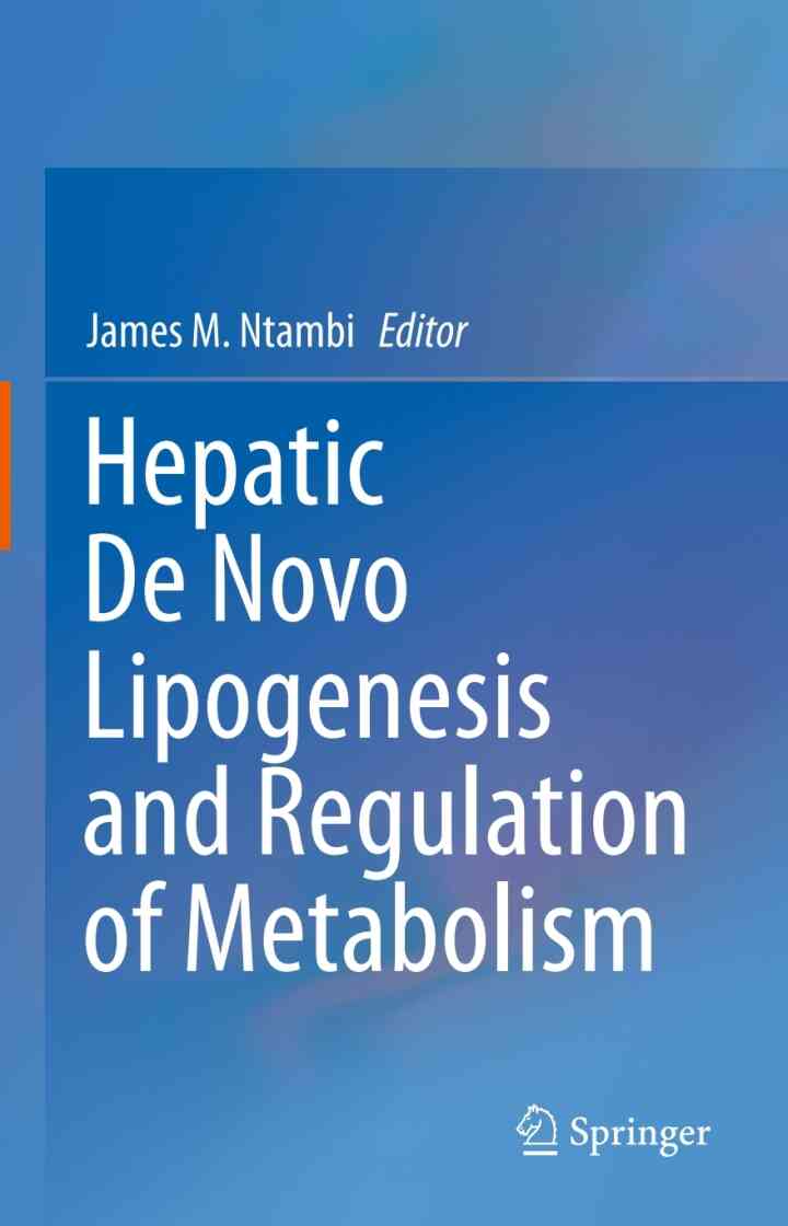 Hepatic De Novo Lipogenesis and Regulation of Metabolism ebook