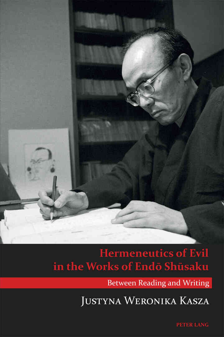 Hermeneutics of Evil in the Works of End? Sh?saku: Between Reading and Writing ebook