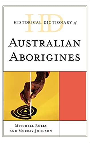Historical Dictionary of Australian Aborigines ebook