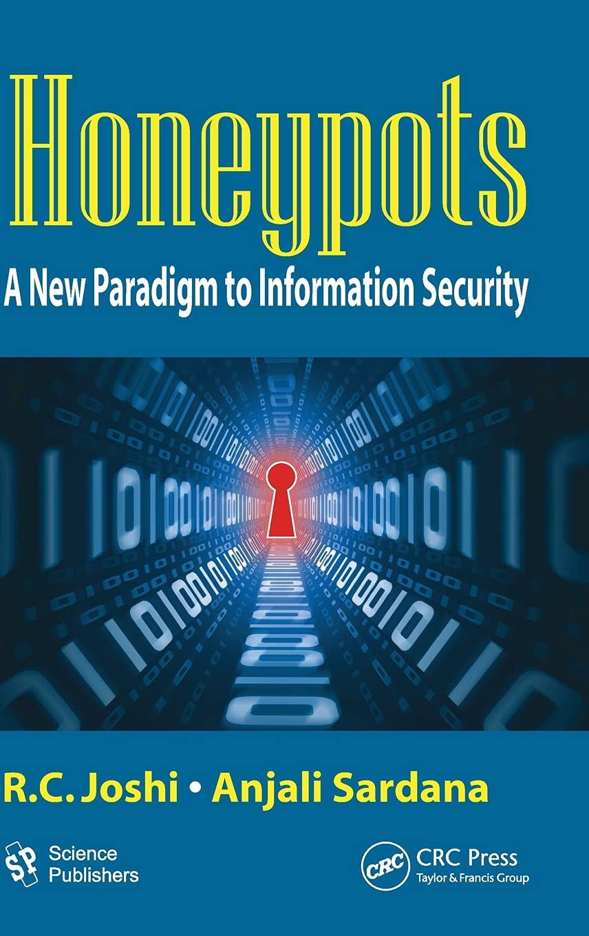 Honeypots: A New Paradigm to Information Security ebook