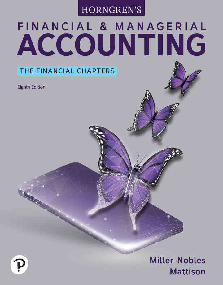 Horngren's Financial & Managerial Accounting: The Financial Chapters, 8th Edition ebook