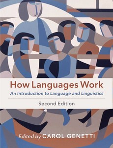 How Languages Work An Introduction to Language and Linguistics 2nd Edition by Carol Genetti ebook