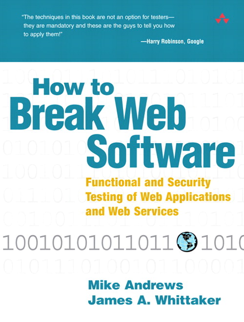 How to Break Web Software: Functional and Security Testing of Web Applications and Web Services ebook