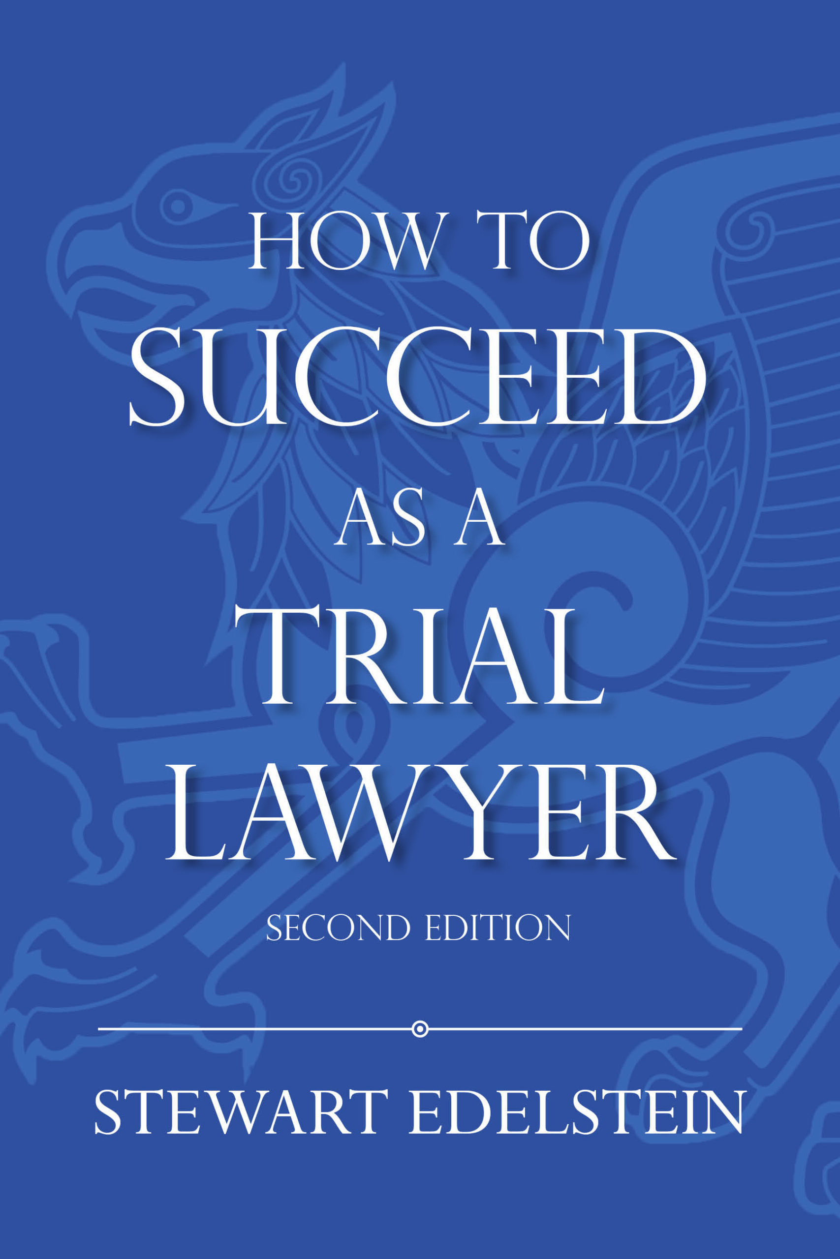 How to Succeed as a Trial Lawyer ebook