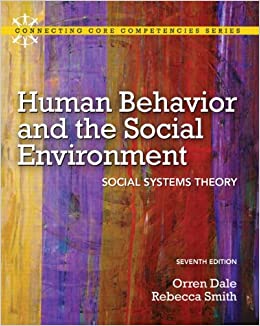 Human Behavior and the Social Environment: Social Systems Theory (7th Edition) (Connecting Core Competencies) ebook