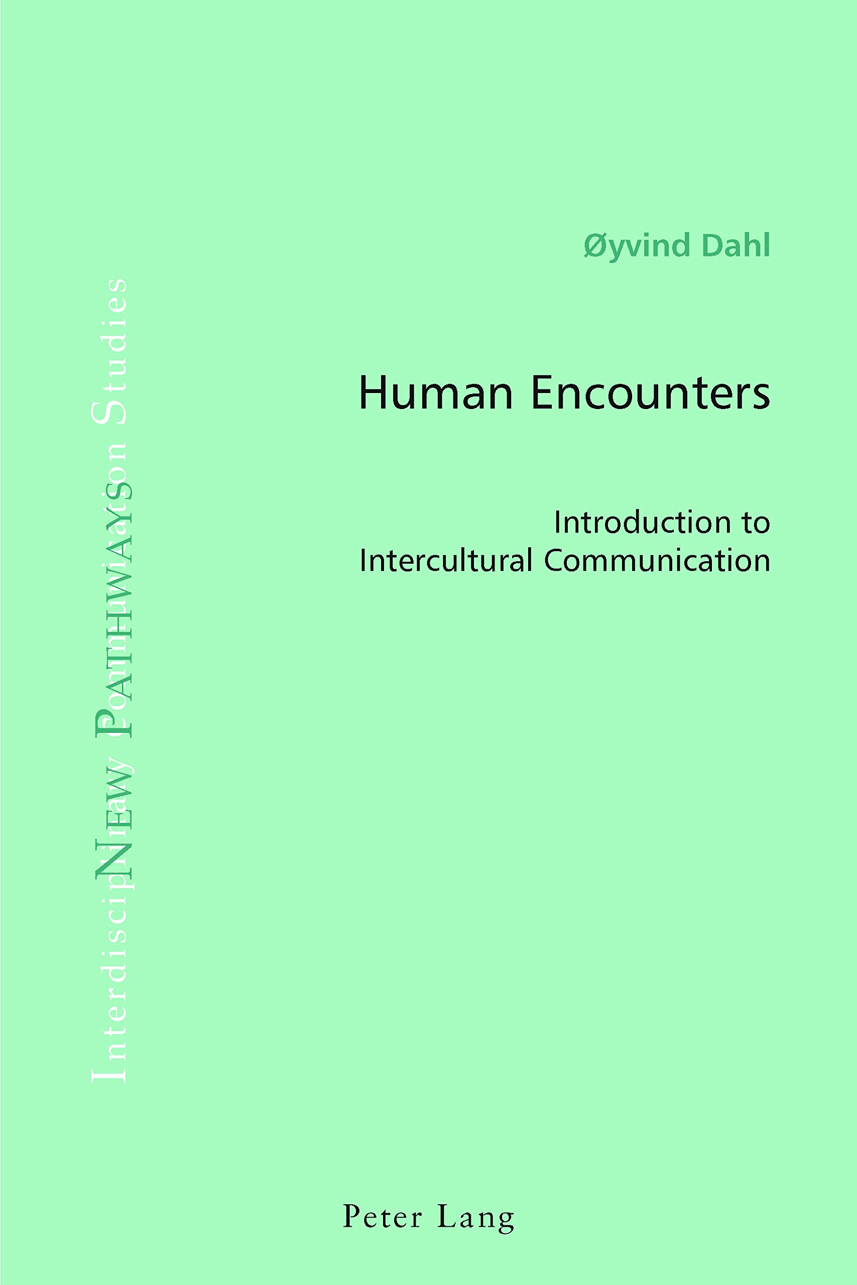 Human Encounters: Introduction to Intercultural Communication ebook
