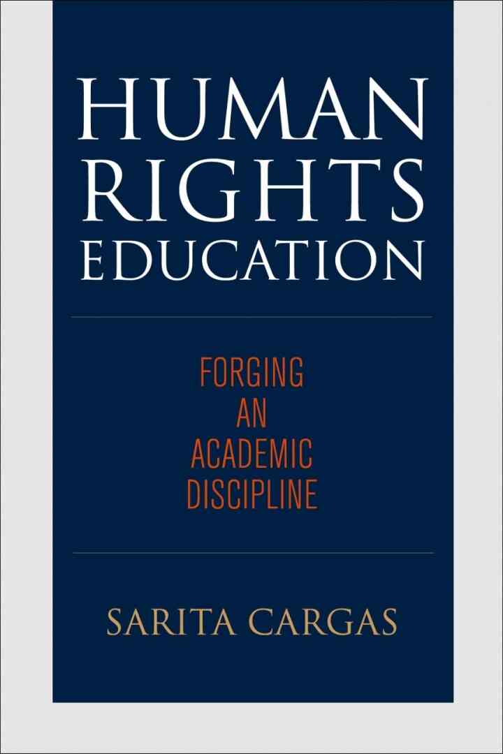 Human Rights Education: Forging an Academic Discipline ebook
