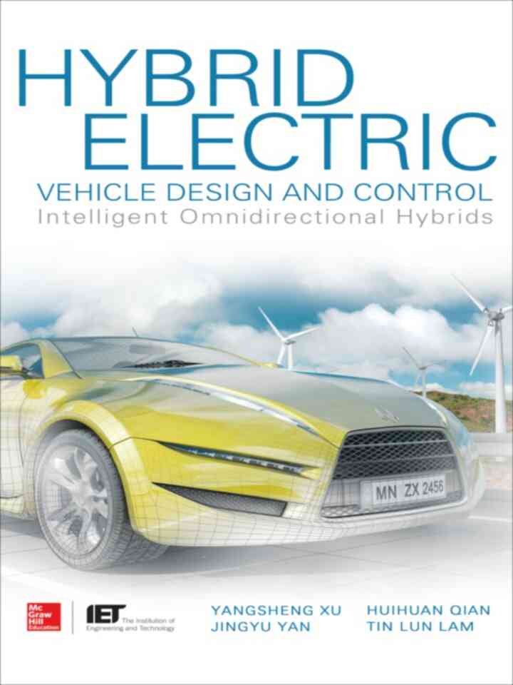 Hybrid Electric Vehicle Design and Control: Intelligent Omnidirectional Hybrids ebook