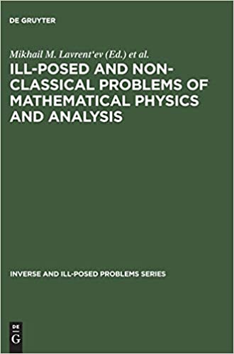 Ill-Posed and Non-Classical Problems of Mathematical Physics and Analysis: Proceedings of the International Conference, Samarkand, Uzbekistan ebook