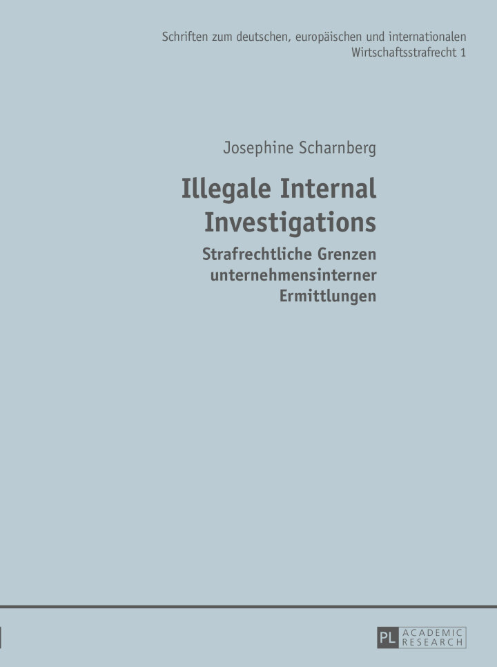 Illegale Internal Investigations: Strafrechtliche Grenzen unternehmensinterner Ermittlungen ebook