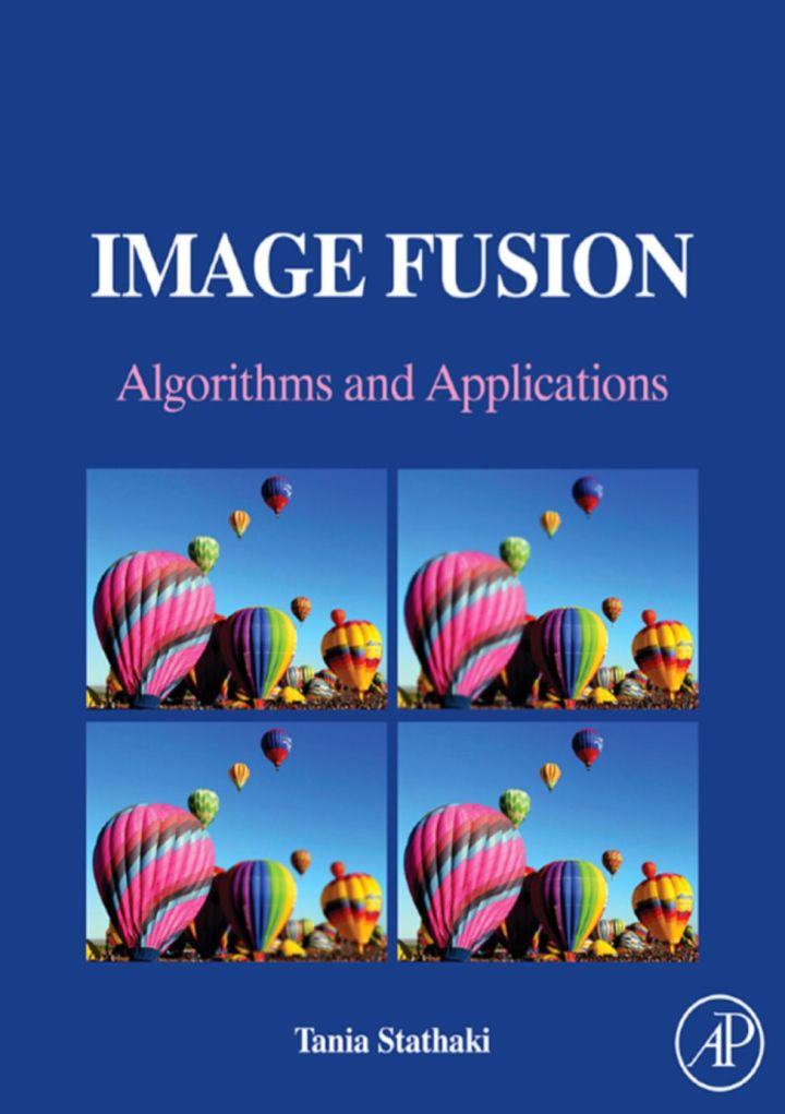 Image Fusion: Algorithms and Applications ebook