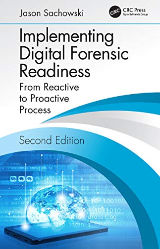 Implementing Digital Forensic Readiness: From Reactive to Proactive Process, Second Edition ebook