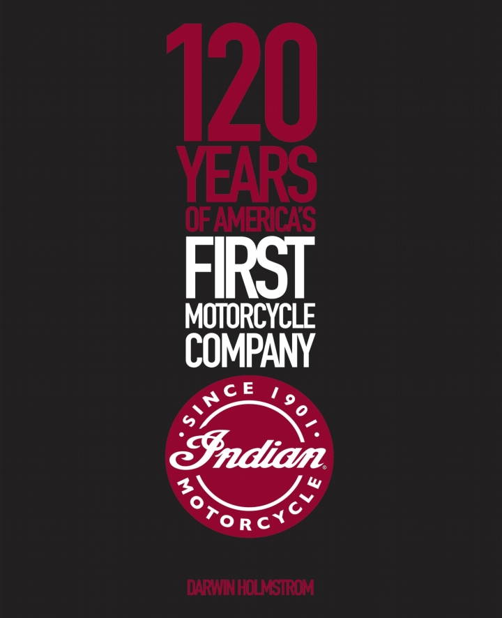 Indian Motorcycle: 120 Years of America's First Motorcycle Company ebook