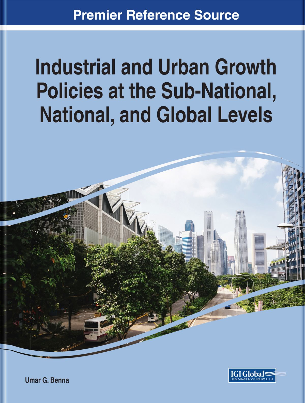 Industrial and Urban Growth Policies at the Sub-National, National, and Global Levels ebook