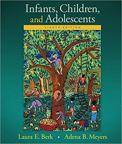 Infants, Children, and Adolescents 8th Edition by Laura E. Berk ebook
