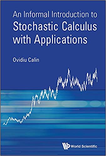 Informal Introduction To Stochastic Calculus With Applications, An ebook