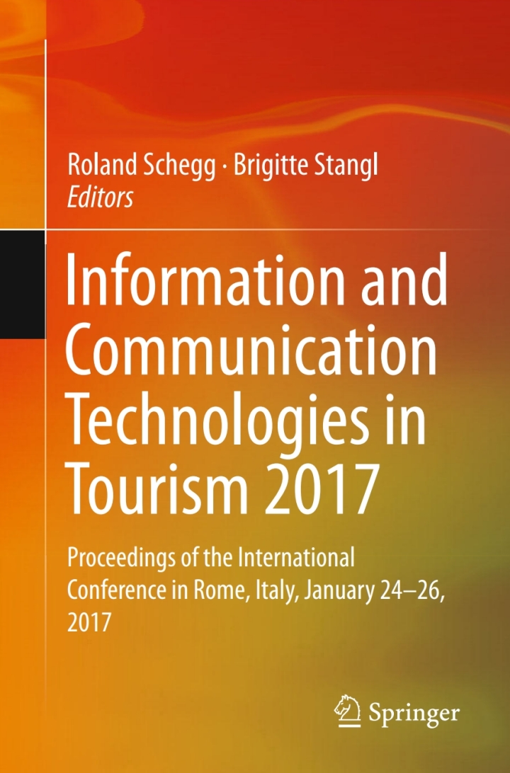 Information and Communication Technologies in Tourism 2017: Proceedings of the International Conference in Rome, Italy, January 24-26, 2017 ebook