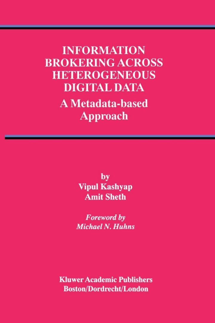 Information Brokering Across Heterogeneous Digital Data: A Metadata-based Approach ebook