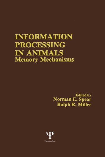 Information Processing in Animals: Memory Mechanisms ebook
