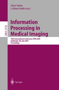Information Processing in Medical Imaging: 18th International Conference, IPMI 2003 ebook