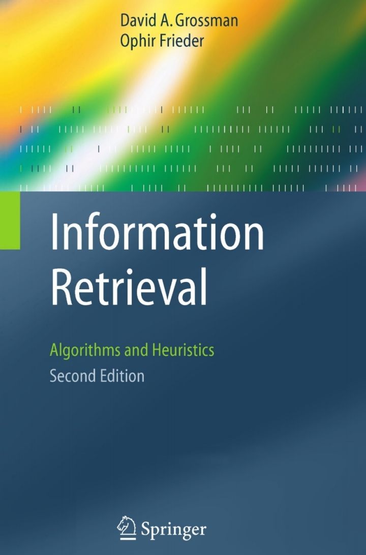 Information Retrieval: Algorithms and Heuristics ebook