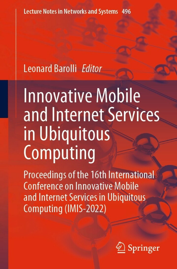 Innovative Mobile and Internet Services in Ubiquitous Computing: Proceedings of the 16th International Conference on Innovative Mobile and Internet Services in Ubiquitous Computing (IMIS-2022) ebook