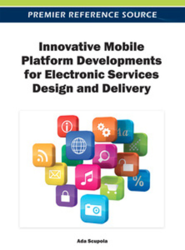 Innovative Mobile Platform Developments for Electronic Services Design and Delivery ebook