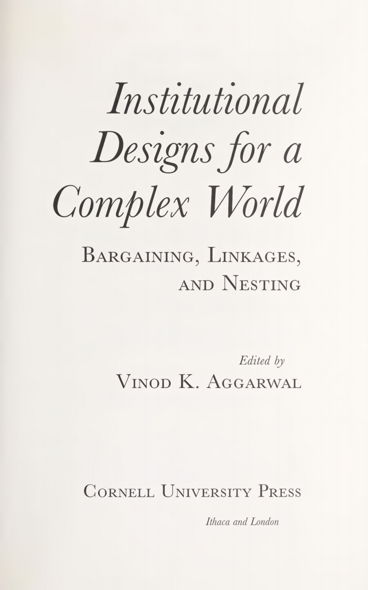 Institutional Designs for a Complex World: Bargaining, Linkages, and Nesting ebook