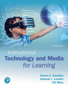 Instructional Technology and Media for Learning 12th Edition by Sharon E. Smaldino ebook