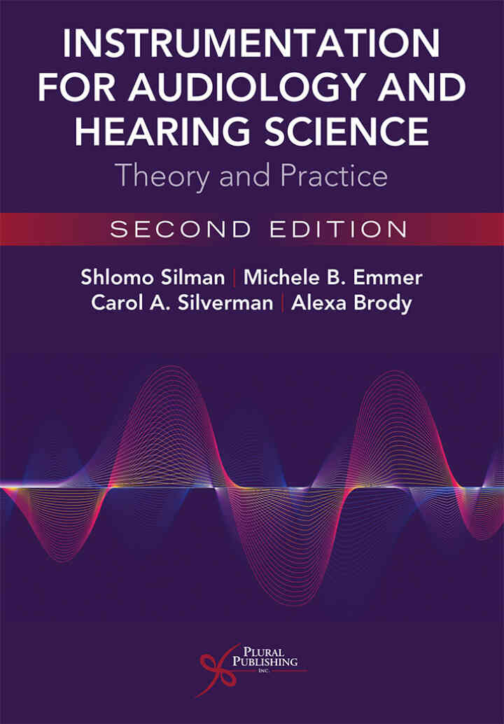 Instrumentation for Audiology and Hearing Science: Theory and Practice, 2nd Edition ebook