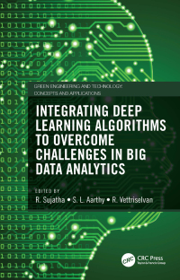 Integrating Deep Learning Algorithms to Overcome Challenges in Big Data Analytics ebook