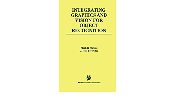 Integrating Graphics and Vision for Object Recognition ebook