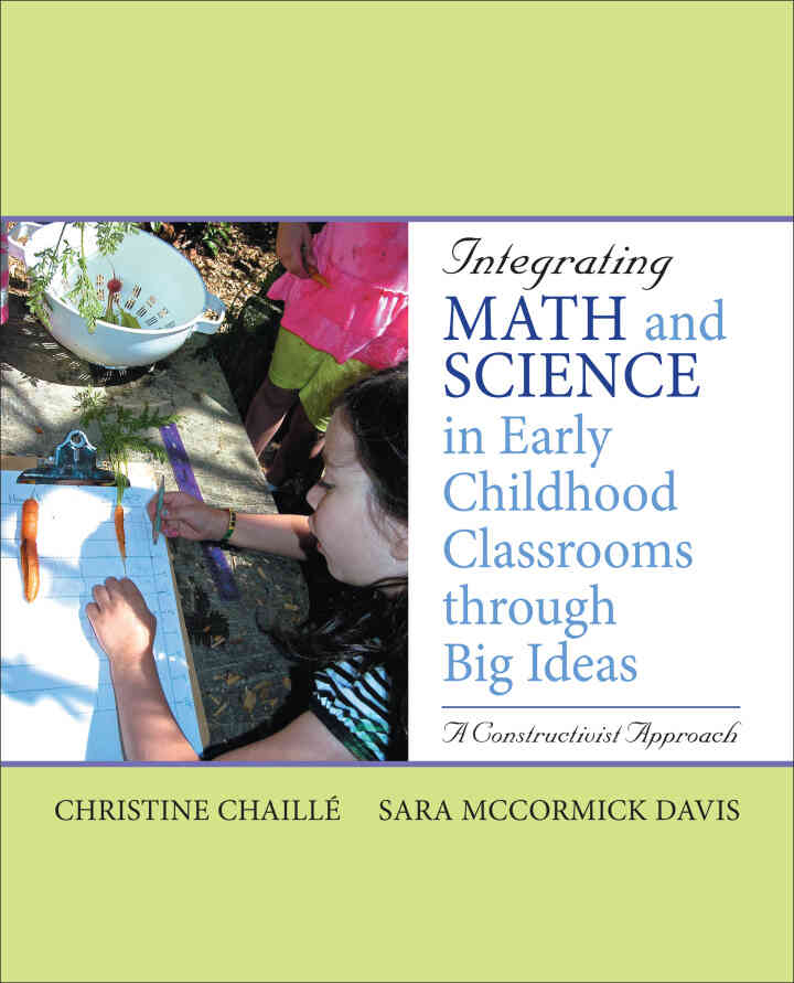 Integrating Math and Science in Early Childhood Classrooms Through Big Ideas: A Constructivist Approach, 1st Edition ebook