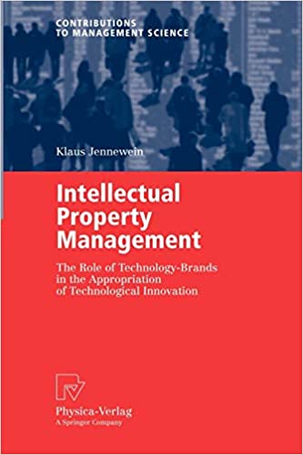Intellectual Property Management: The Role of Technology-Brands in the Appropriation of Technological Innovation ebook