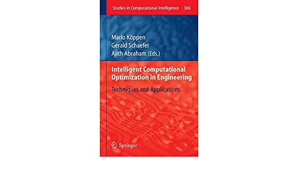 Intelligent Computational Optimization in Engineering: Techniques & Applications ebook